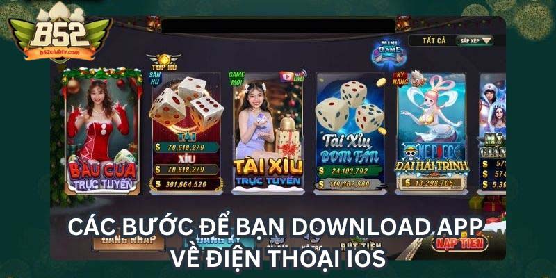 Các bước để bạn tải app B52 club về điện thoại iOS