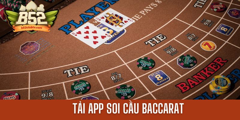 Hướng dẫn tải phần mềm soi cầu đánh Baccarat dễ dàng