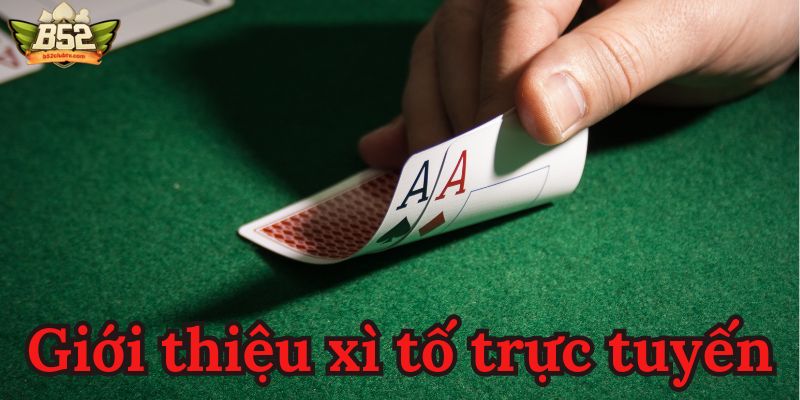 Khám phá xì tố trực tuyến