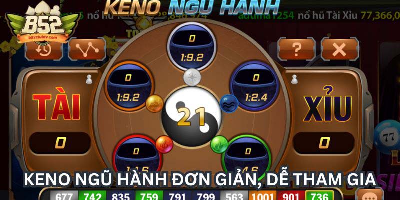 Keno ngũ hành đơn giản, dễ tham gia