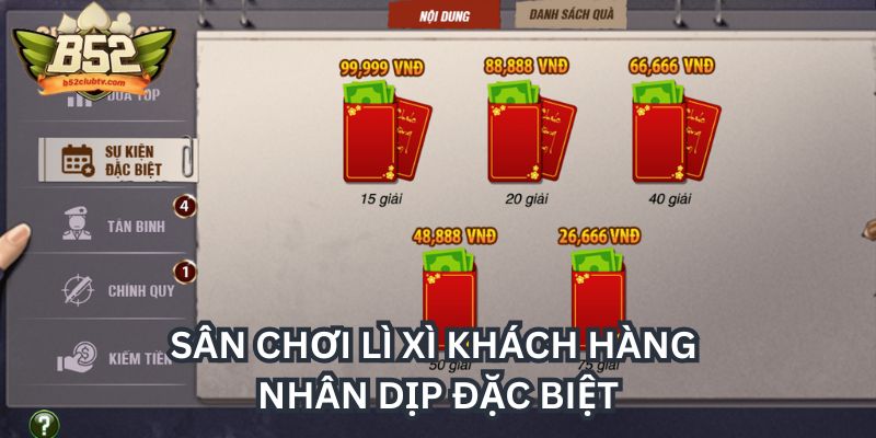 Sân chơi lì xì khách hàng nhân dịp đặc biệt