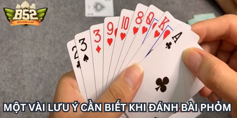 Một vài lưu ý cần biết khi đánh bài phỏm