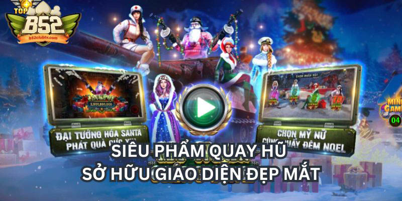 Siêu phẩm nổ hũ B52club sở hữu giao diện đẹp mắt Siêu phẩm nổ hũ B52club sở hữu giao diện đẹp mắt