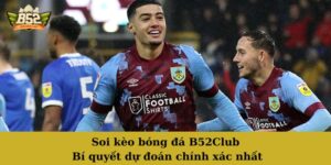 Soi Kèo Bóng Đá B52Club