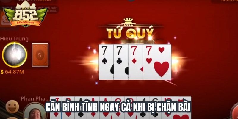 Cần bình tĩnh ngay cả khi bị chặn bài Cần bình tĩnh ngay cả khi bị chặn bài